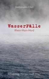 WasserFälle - Rhein-Main-Mord