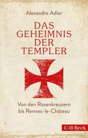 Alexandre Adler: Das Geheimnis der Templer ★★★