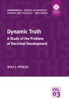 Rolf Pöhler: Dynamic Truth 
