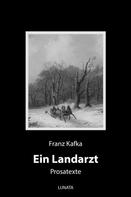 Franz Kafka: Ein Landarzt 