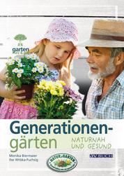 Generationengärten - Naturnah und gesund