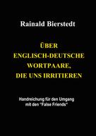 Rainald Bierstedt: Über englisch-deutsche Wortpaare, die uns irritieren 