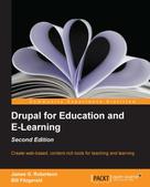 James G. Robertson: Drupal for Education and E-Learning 