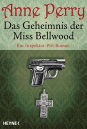 Das Geheimnis der Miss Bellwood - Ein Inspektor-Pitt-Roman