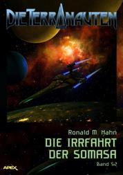 DIE TERRANAUTEN, Band 52: DIE IRRFAHRT DER SOMASA - Die große Science-Fiction-Saga!