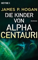 James P. Hogan: Die Kinder von Alpha Centauri ★★★★