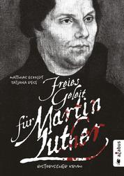 Freies Geleit für Martin Luther - Historischer Krimi
