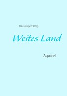 Klaus-Jürgen Wittig: Weites Land ★★