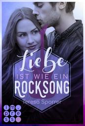 Liebe ist wie ein Rocksong (Die Rockstars-Serie) - Musiker-Liebesroman voll unerwarteter Gefühle zwischen Rockstar und Booknerd