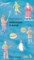 Renate Kiekebusch: Düdenbüttel is överall ★★