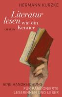 Hermann Kurzke: Literatur lesen wie ein Kenner ★★★★