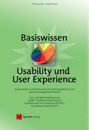 Basiswissen Usability und User Experience - Aus- und Weiterbildung zum UXQB® Certified Professional for Usability and User Experience (CPUX) – Foundation Level (CPUX-F)