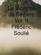 Frédéric Soulié: Le Vicomte de Béziers Vol. II 