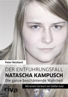Peter Reichard: Der Entführungsfall Natascha Kampusch ★★★★
