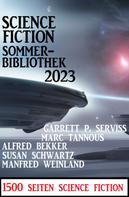 Alfred Bekker: Science Fiction Sommerbibliothek 2023: 1500 Seiten Science Fiction 