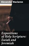 Alexander Maclaren: Expositions of Holy Scripture: Isaiah and Jeremiah 