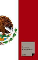 Varios Autores: Constitución de México de 1917 