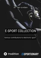 Timo Schöber: E-Sport Collection (Complete Edition) 