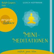 Mini-Meditationen (Gekürzte Fassung)