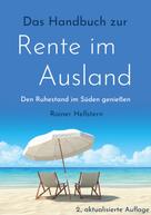 Rainer Hellstern: Das Handbuch zur Rente im Ausland 