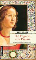 Maren Bohm: Die Pilgerin von Passau ★★★★