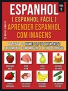 Mobile Library: Espanhol ( Espanhol Fácil ) Aprender Espanhol Com Imagens (Vol 5) 