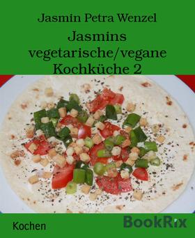 Jasmins vegetarische/vegane Kochküche 2