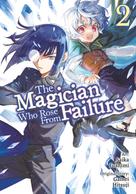 Gamei Hitsuji: The Magician Who Rose From Failure (Manga) Volume 2 