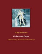 Harry Eilenstein: Chakren und Organe 