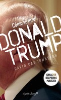 David Cay Johnston: Cómo se hizo Donald Trump 