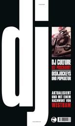 DJ Culture - Diskjockeys und Popkultur