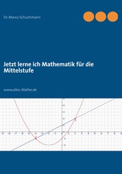 Jetzt lerne ich Mathematik für die Mittelstufe - www.alles-Mathe.de