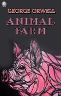 George Orwell: Animal Farm 
