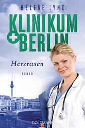 Klinikum Berlin - Herzrasen - Roman