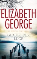Elizabeth George: Glaube der Lüge ★★★★