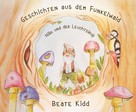 Beate Kidd: Geschichten aus dem Funkelwald - Nillo und der Leuchtsirup ★★★★