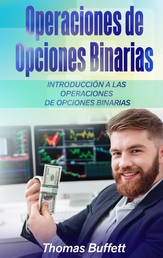 Operaciones de Opciones Binarias - Introducción a las Operaciones de Opciones Binarias