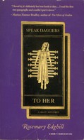 Rosemary Edghill: Speak Daggers To Her 