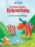 Ingo Siegner: Der kleine Drache Kokosnuss und die starken Wikinger ★★★★★