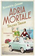 Margherita Giovanni: Adria mortale - Tödliches Tonikum ★★★★