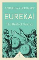 Andrew Gregory: Eureka! (Icon Science) 