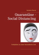 Harlekin Pierrot: Quarantäne - Social Distancing 