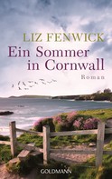 Liz Fenwick: Ein Sommer in Cornwall ★★★★