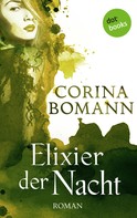 Corina Bomann: Elixier der Nacht - Ein Romantic-Mystery-Roman: Band 2 ★★★
