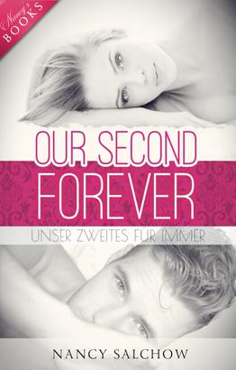Our Second Forever: Unser zweites Für Immer
