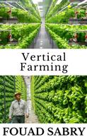Fouad Sabry: Vertical Farming 