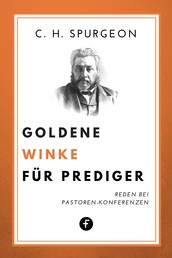 Goldene Winke für Prediger - Reden bei Pastoren-Konferenzen