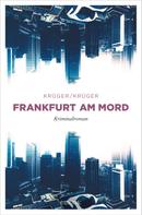 Jonas Torsten Krüger: Frankfurt am Mord ★★★