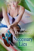 Janice Daugharty: Necessary Lies 