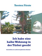 Ich habe eine halbe Wohnung in der Türkei geerbt - Eine Immobilie in der Türkei